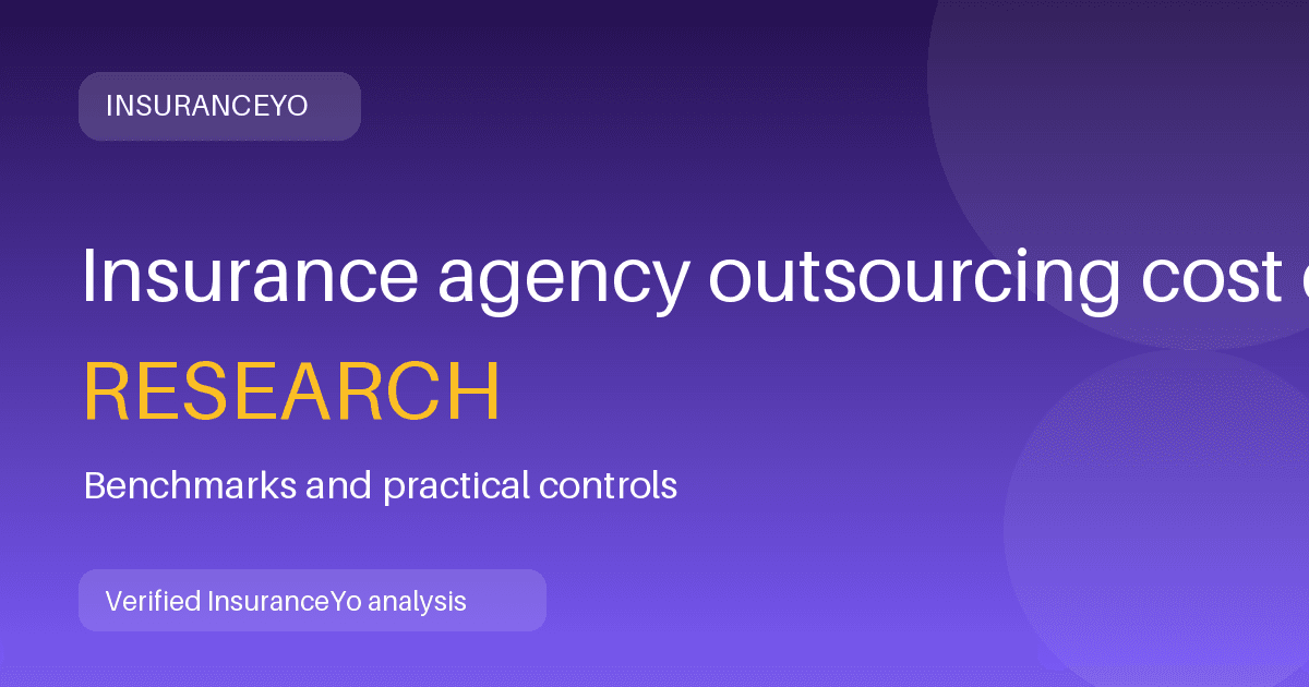 Insurance agency outsourcing cost comparison research